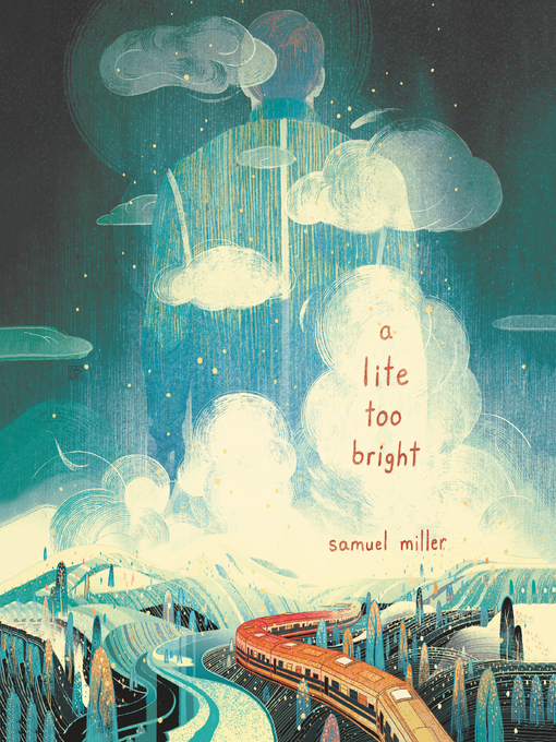 Title details for A Lite Too Bright by Samuel Miller - Available